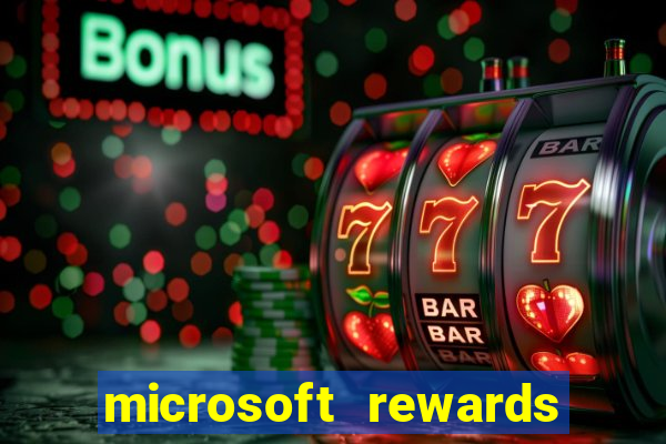 microsoft rewards ganhe recompensas